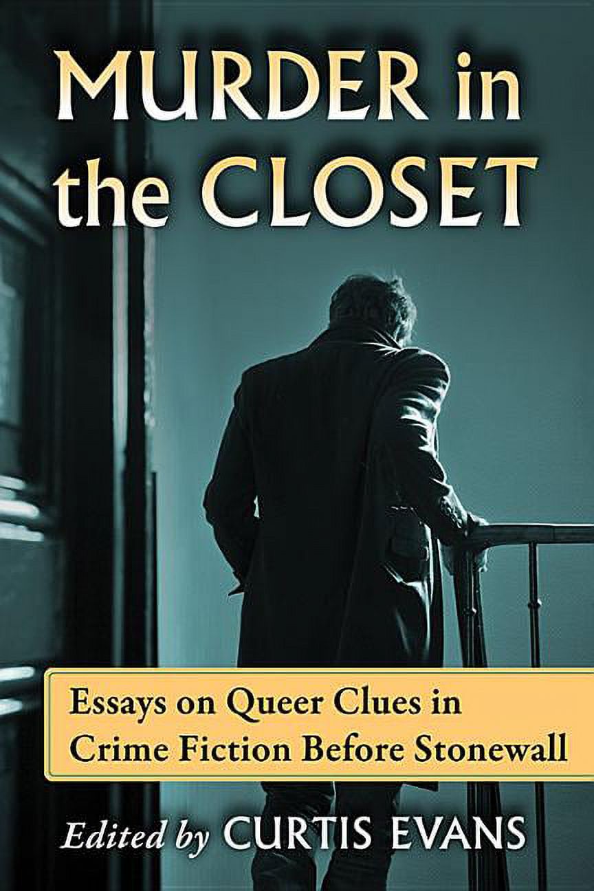 Murder in the Closet: Essays on Queer Clues in Crime Fiction Before Stonewall (Paperback)